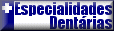 Especialidades Dent�rias